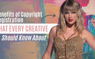 Benefits of Copyright Registration That Every Creative Should Know About