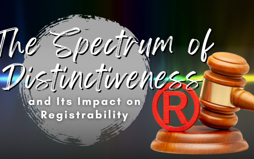 The Spectrum of Distinctiveness and Its Impact on Registrability