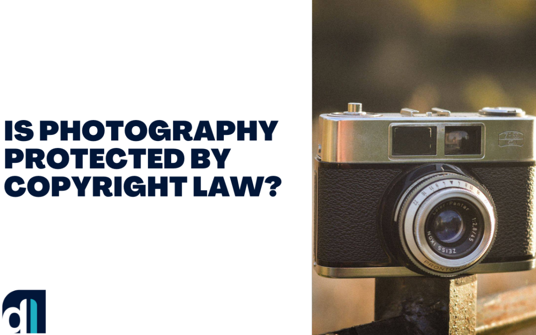 Is Photography Protected by Copyright Law?