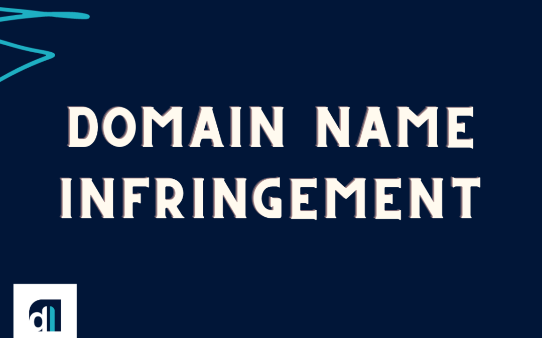 Domain Name Trademark Infringement | Tips for A Trademark Owner in 2023
