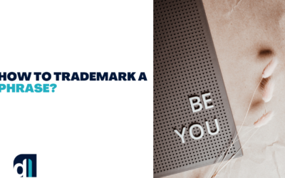How to Trademark a Phrase | The Importance of Protecting Your Brand’s Slogan