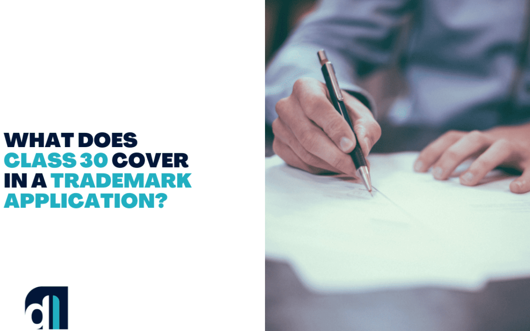 What Does Class 30 Cover in a Trademark Application?